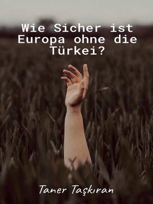 cover image of Wie Sicher ist Europa ohne die Türkei?